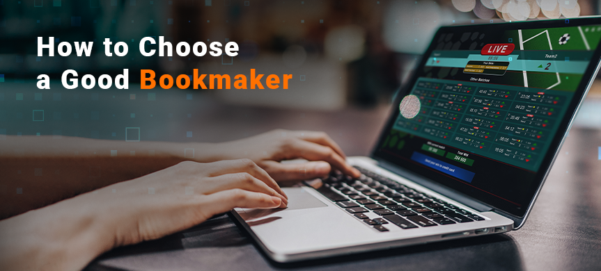 how to choose a good bookmaker