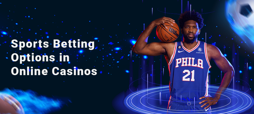 Sports Betting Options in Online Casinos